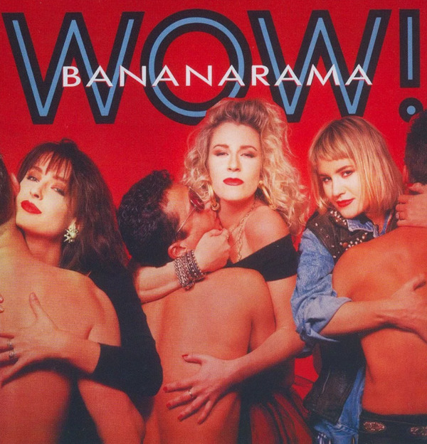 Stiahni si Hudba Bananarama - Wow ! (Collector's Edition)(1987)[Mp3-320kb/s]