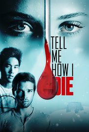 Stiahni si Filmy s titulkama Tell Me How I Die (2016)[WebRip][720p] = CSFD 48%