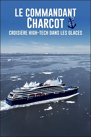 Stiahni si Dokument Expediční ledoborec Commandant Charcot / Le Commandant Charcot, croisière hi-tech dans les glaces  (2022)(CZ)[TvRip][1080p] = CSFD 70%