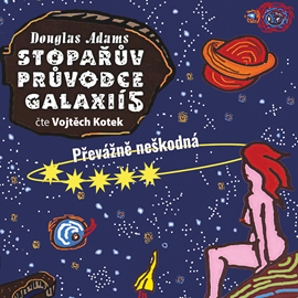 Douglas Adams - Stoparuv pruvodce Galaxii V. - Prevazne neskodna (2022)(MP4)(CZ)