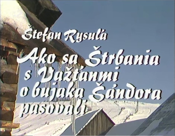 Stiahni si Filmy CZ/SK dabing Ako sa Štrbania s Važťanmi o bujaka Šándora pasovali 1977 SK TvRip HEVC 720p = CSFD 59%