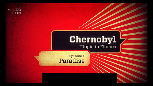 Stiahni si Dokument Černobyl: Utopie v plamenech / Chernobyl: Utopia in Flames S01 (2023)(CZ)[HDTV][1080i] = CSFD 84%