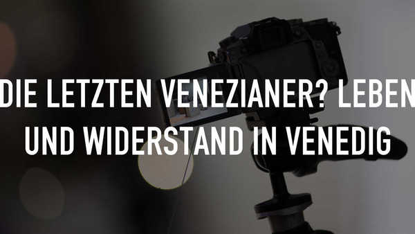 Stiahni si Dokument Posledni Benatcane / Die letzten Venezianer? Leben und Widerstand in Venedig (2020)(CZ)[HDTV][1080i] = CSFD 74%