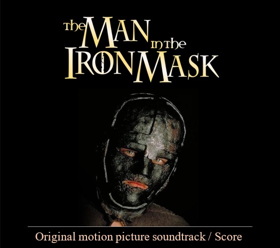 Stiahni si Soundtrack The Man in the Iron Mask (Original soundtrack / Score)[1998]