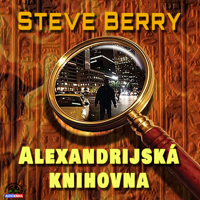 Steve Berry - Alexandrijska knihovna (2010)