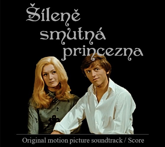 Stiahni si Soundtrack Šíleně smutná princezna [1968] - Soundtrack