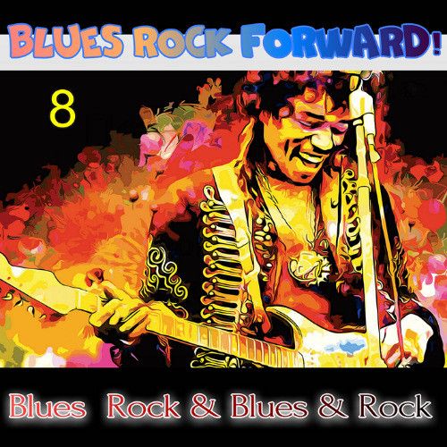 Stiahni si Hudba VA - Blues Rock forward! 8 (2020) MP3 [320 kbps]