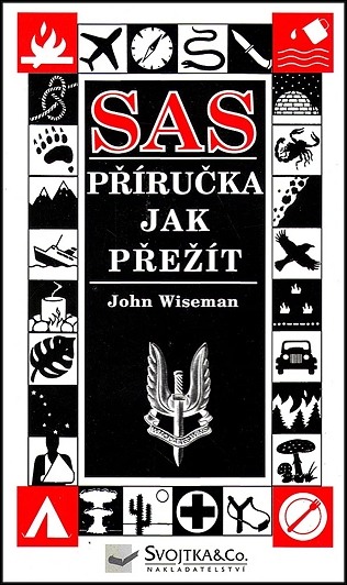 Stiahni si Knihy a Časopisy John Wiseman - SAS - Příručka jak přežít (2004)(CZ)[PDF]