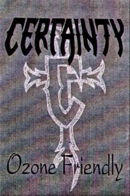 Stiahni si Hudba Certainty - Ozone friendly (DEMO) (1996)