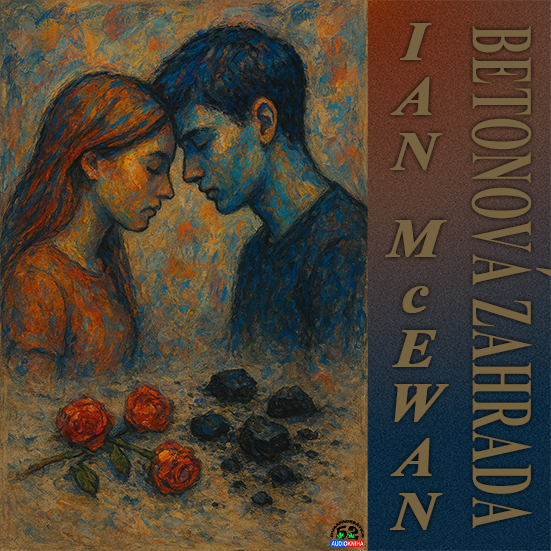 Stiahni si Mluvené slovo Ian McEwan - Betonová zahrada (2025)