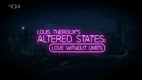 Stiahni si Dokument Laska nezna mezi / Louis Therouxs Altered States Love Without Limits (2018)(CZ)[HDTV][1080i] = CSFD 62%