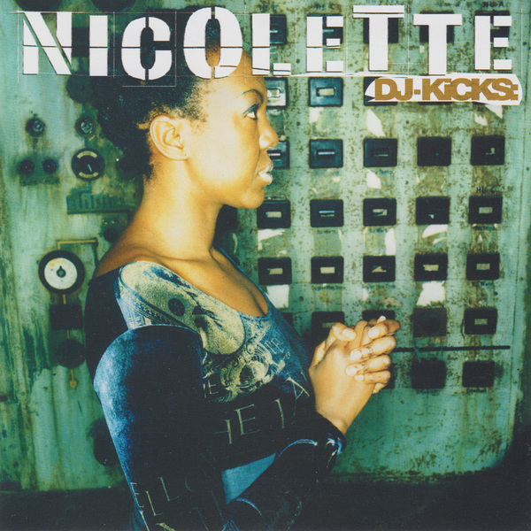Stiahni si Hudba DJ-Kicks (Series) - Nicolette (1997)[FLAC]