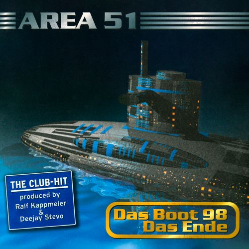 Stiahni si Hudba Area 51 - Das Boot 98 & Das Ende (12'' Single)(1998)[WavPack]