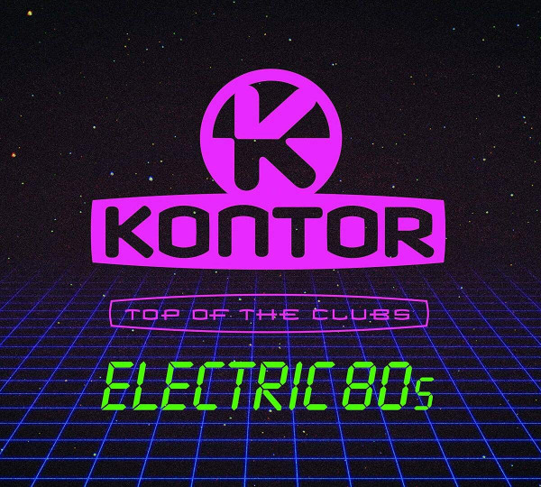 Stiahni si Hudba DJ's Mix VA - Kontor Top Of The Clubs Electric 80s vol. 1, 2 (2019,2020)