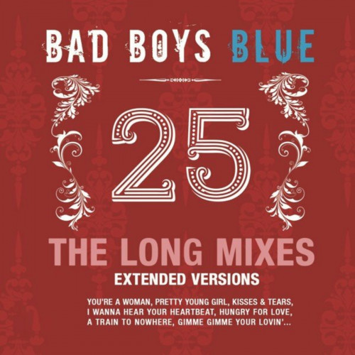 Stiahni si Hudba Bad Boys Blue - 25-The Long Mixes WEB (2022)[FLAC]