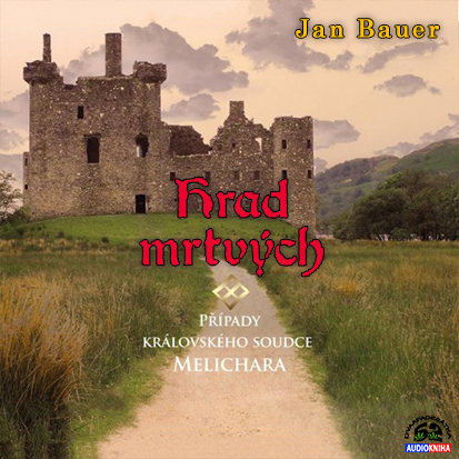 Stiahni si Mluvené slovo Jan Bauer -  Hrad mrtvých (2021)