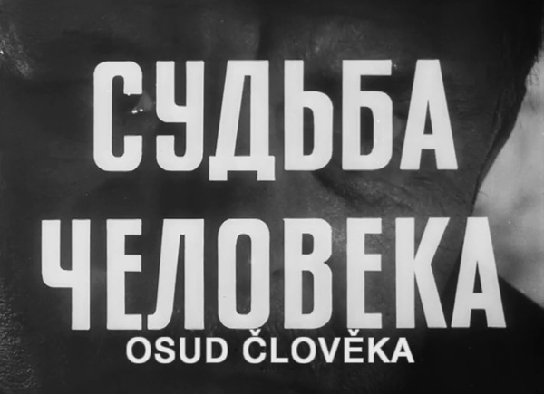 Stiahni si Filmy s titulkama Osud cloveka / Судьба человека (1959)(CZ)[WebRip] = CSFD 82%