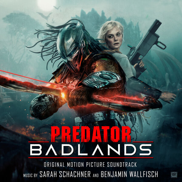 Stiahni si Soundtrack Predator: Badlands (Original Motion Picture Soundtrack)(Sarah Schachner , Benjamin Wallfisch) - (2025), FLAC