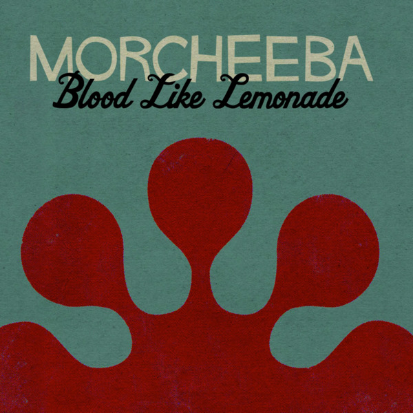 Stiahni si Hudba Morcheeba - Blood Like Lemonade [FLAC] (Vinyl)