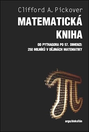 Stiahni si Knihy a Časopisy Clifford A  Pickover - Matematická kniha (2012)(CZ)(PDF)