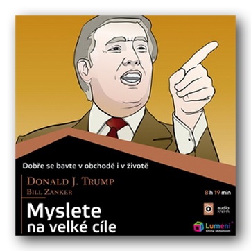 Stiahni si Mluvené slovo Donald J. Trump, Bill Zanker - Myslete na velke cile (2012)(CZ)
