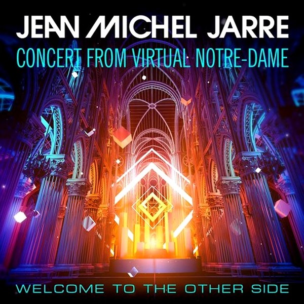 Stiahni si Hudba Jean-Michel Jarre - Welcome To The Other Side [Concert from Virtual Notre-Dame] (2021) FLAC