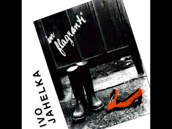 Stiahni si Hudba Ivo Jahelka - In flagranti (1992)