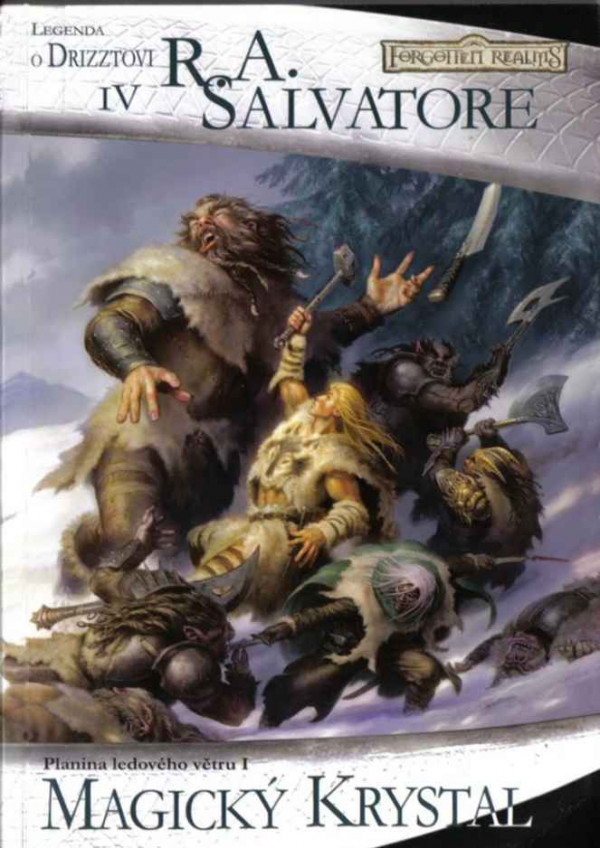 Stiahni si Knihy a Časopisy R A  Salvatore  - Legenda o Drizztovi IV  - Planina ledového větru I  - Magický Krystal