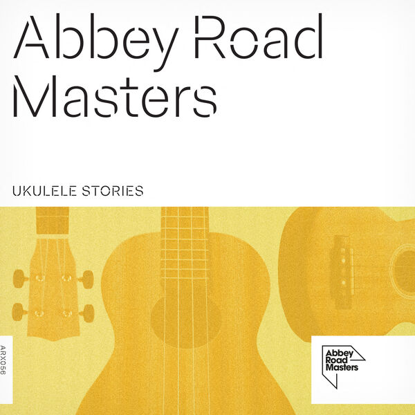 Stiahni si Hudba Aaron Wheeler - Abbey Road Masters: Ukulele Stories (2024) [FLAC-24Bit]