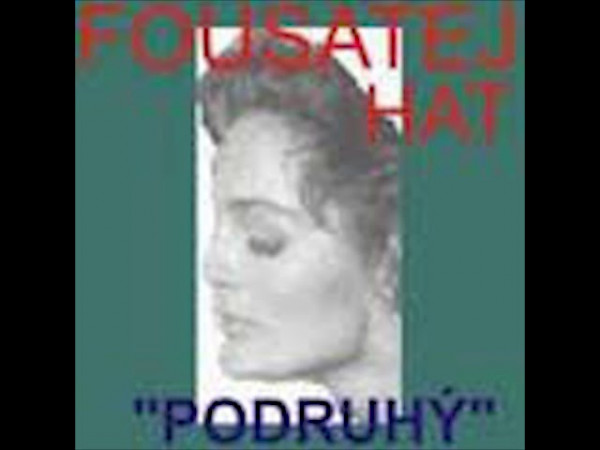 Stiahni si Hudba FOUSATEJ HAT - Podruhý (1999)