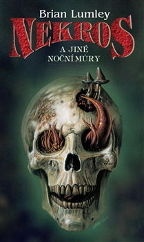 Stiahni si Knihy a Časopisy Brian Lumley - Nekros a jine nocni mury (1999)(CZ)