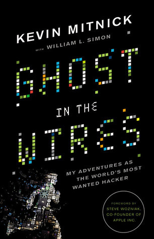 Stiahni si Mluvené slovo Ghost in the Wires. My Adventures as the World’s Most Wanted Hacker - Kevin Mitnick and William L. Simon (EN)