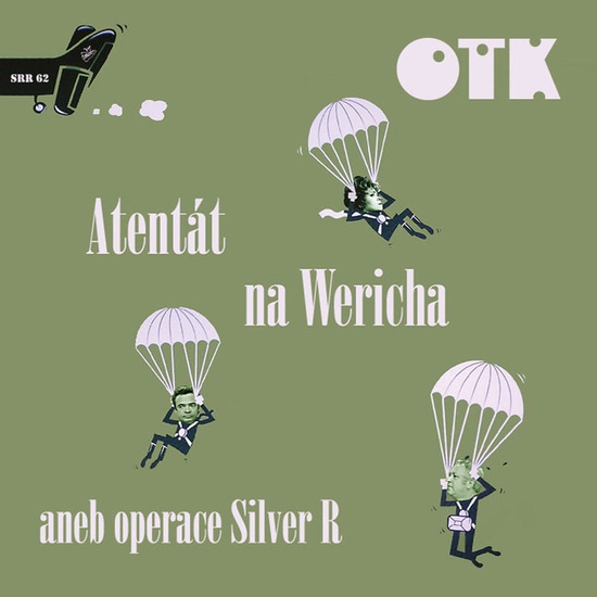 Stiahni si Hudba OTK - Atentát na Wericha aneb operace Silver R (2014)