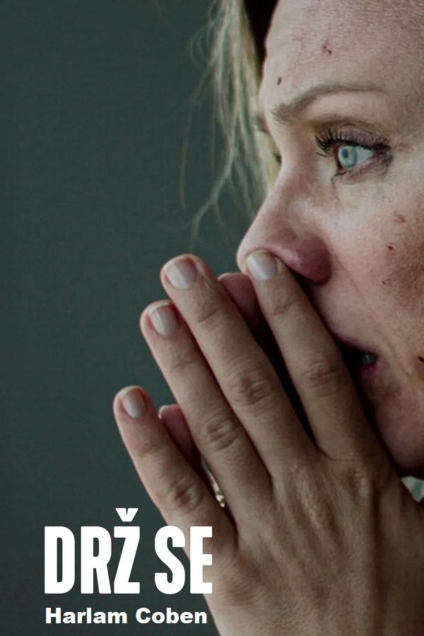 Stiahni si Seriál Drž se / Zachowaj spokój / Hold Tight 1  série (2022)(CZ/PL/EN)[1080p][HEVC] = CSFD 64%