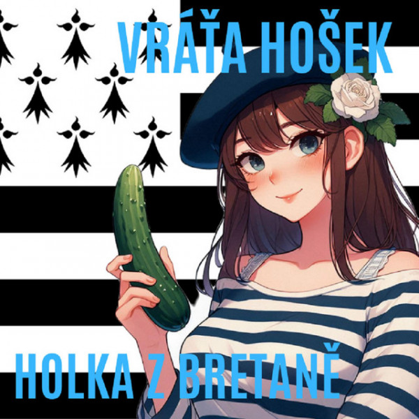 Stiahni si Hudba Vráťa Hošek - Holka z Bretaně (SINGLE) (2024)
