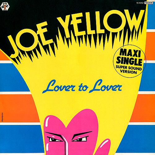 Stiahni si Hudba Joe Yellow - Lover To Lover (12'' Maxi-Single)(1983)[WavPack]