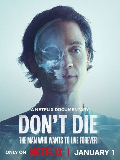 Stiahni si Dokument  Neumírání: O muži, který chce žít věčně / Don't Die: The Man Who Wants to Live Forever (2025)(CZ)[1080p] = CSFD 59%