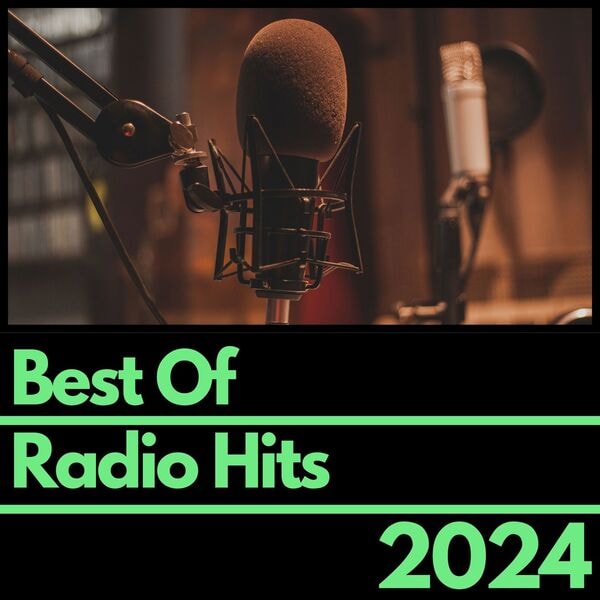 Stiahni si Hudba VA - Best Of Radio Hits 2024 (2024)[FLAC]