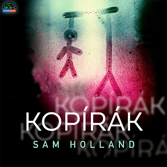 Stiahni si Mluvené slovo Sam Holland - Kopírák (2023)