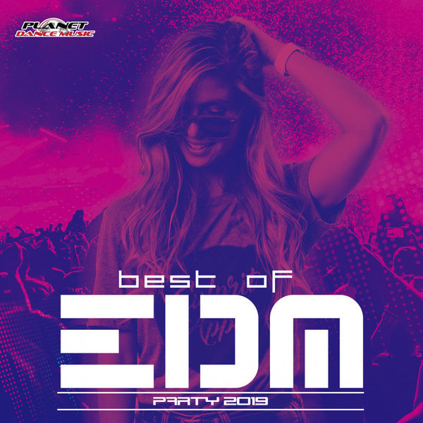 Stiahni si Hudba VA - BEST OF EDM PARTY 2019 (2018)[MP3] 