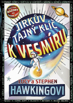 Stiahni si Mluvené slovo Hawkingovi Stephen a Lucy - Jirkuv tajny klic k vesmiru (Barbora Hrzanova, Lukas Hlavica, Svatopluk Suler)(2h12m)