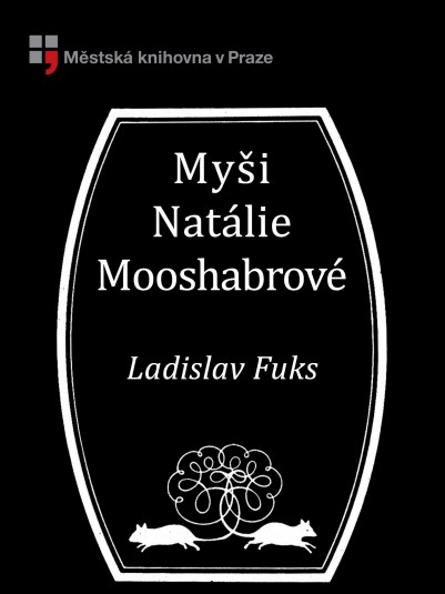 Stiahni si Knihy a Časopisy Ladislav Fuks - Myši Natálie Mooshabrové (2020)(CZ)[PDF]