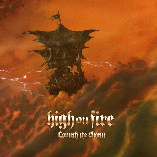 Stiahni si Hudba High On Fire - Cometh The Storm (2024) Mp3 