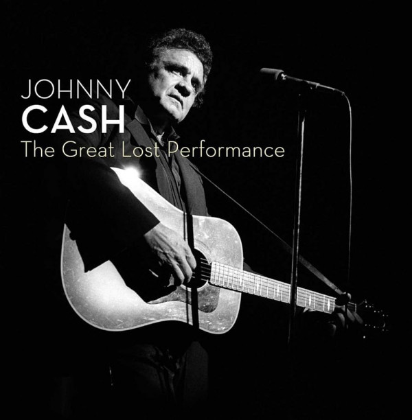 Stiahni si Hudba Johnny Cash - The Great Lost Performance (2007)[FLAC]