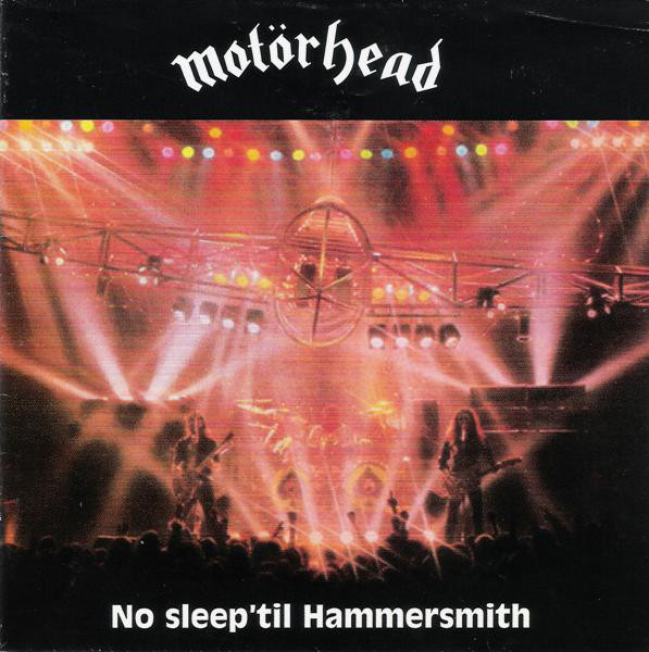 Stiahni si Hudba Motorhead - No Sleep 'til Hammersmith (Expanded)(1981)
