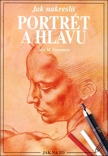Stiahni si Knihy a Časopisy José M  Parramón - Jak nakreslit portrét a hlavu (1998)(CZ)[PDF]