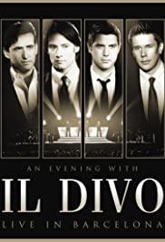 Stiahni si Hudební videa An Evening with - il Divo Live.in Barcelona 2009 720p